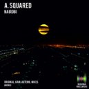 A.Squared - Nairobi (Artemil Remix)