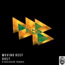 Moving Reef - Core