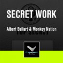 Albert Ballart & Monkey Nation - Secret Work (Original Mix)