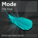 Mode - When I See You