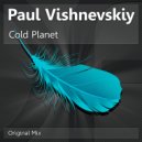 Paul Vishnevskiy - Cold Planet (Original Mix)