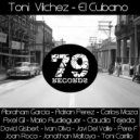 Toni Vilchez - El Cubano (Abraham Garcia Remix)