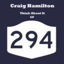 Craig Hamilton - Think About It