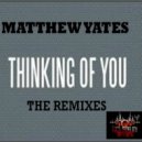 Matthew Yates - Thinking Of You (Instrumental Mix)