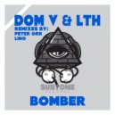 Dom V & LTH - Bomber (Lino Remix)