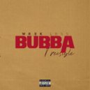 Wrek Less - BUBBA Freestyle