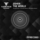 2Sher - The World