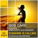 Rob Care feat Emerson Alexander - Sunshine Is Calling (Roby Arduini & Pagany Sunshine Vocal)