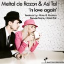 Meital De Razon & Asi Tal - In Love Again (Steven Stone Remix)