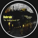 Dubrain - Rotten Banana