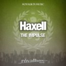 Haxell - Eat Sleep & Spin (Original Mix)