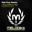 Rake feat. Sabrina - Living With Out You