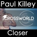 Paul Killey - Closer (Original Mix)