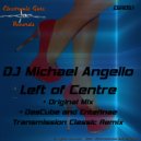 Dj Michael Angello - Left Of Centre (DasCube & Entennae Transmission Classic Remix)