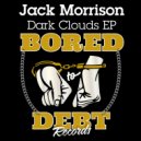 Jack Morrison - Dark Clouds (Original Mix)