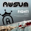 Andy Whitby & Technikal - Fight! (Original Mix)