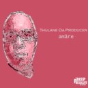 Thulane Da Producer - Amare