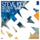 Steve Kid - Go Back