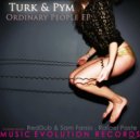Turk & Pym - Ordinary People (RedDub & Sam Farsio \'No Ordinary\' Remix)