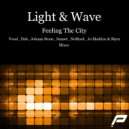 Light & Wave - Feeling The City (NoMosk Remix)