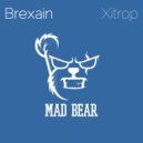 Brexain - Xitrop (Original Mix)