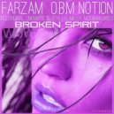Farzam & O.B.M Notion - Broken Spirit (Mosahar Remix)