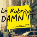 Le Rubrique - Damn It (Boogie Re-Work)
