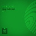 Hartner - Deep Distortion (PVS Remix)
