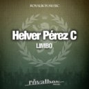 Helver Perez C - This Is The End (Original Mix)