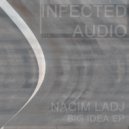 Nacim Ladj - Big Idea