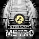 G-7 Proyect - Metro (Manuel Witt Remix)