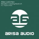 Alex Larichev - Leaving Roots