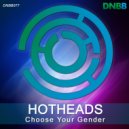The Hotheads - Be A Man