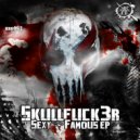 Skullfuck3r - Famous (Original Mix)