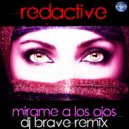 Redactive - Mirame A Los Ojos (DJ Brave Remix)