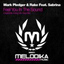 Mark Pledger & Rake feat. Sabrina - Feel You In The Sound