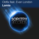 Oldfix Feat. Evan London - Lamia