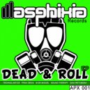 Technolastics - Dead & Roll