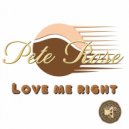 Pete Rose - Love Me Right