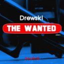 Drewski - The Wanted (Original Mix)