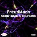 Freudmach - Serotonin Syndrome (Original Mix)