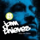 Jam Thieves - After The Dance (Original Mix)