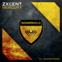 Zxcent - Mercury (Radio Edit)