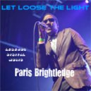 Paris Brightledge - Let Loose The Light (Mac Da Knife Remix)