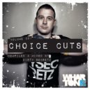 Dirty Secretz - Choice Cuts Volume 1 Mixed by Dirty Secretz