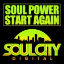 Soul Power - Start Again (Dub Mix)