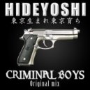 Hideyoshi & Omar Salinas - Criminal Boys (Brian Keys Remix)