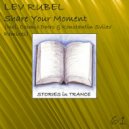 Lev Rubel - Share Your Moment (Cosmic Doors Remix)