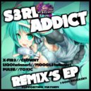 S3RL - Addict (Moogl3 Remix (Comp Winner))