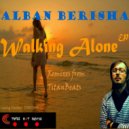 Alban Berisha - Walking Alone (Titan Beats Remix)
